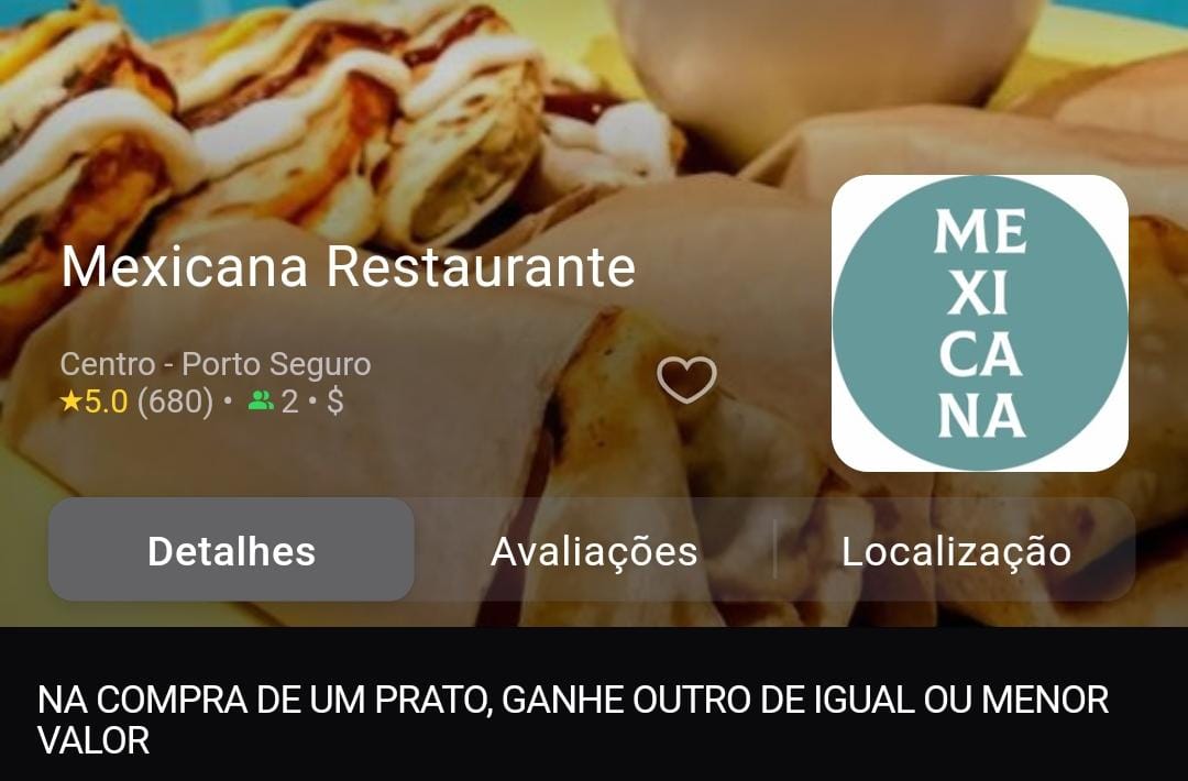 Mexicana Restaurante em Porto Seguro. Compre um prato e ganhe outro.